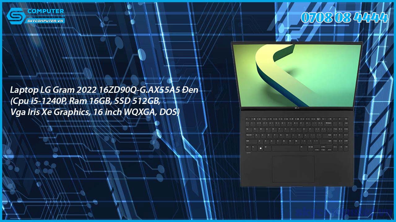 laptop-lg-gram-2022-16zd90q-g-ax55a5-den-cpu-i5-1240p-ram-16gb-ssd-512gb-vga-iris-xe-graphics-16-inch-wqxga-dos