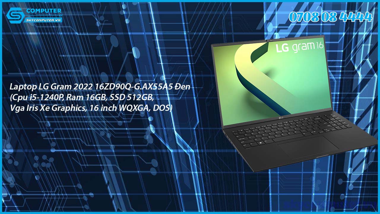 laptop-lg-gram-2022-16zd90q-g-ax55a5-den-cpu-i5-1240p-ram-16gb-ssd-512gb-vga-iris-xe-graphics-16-inch-wqxga-dos