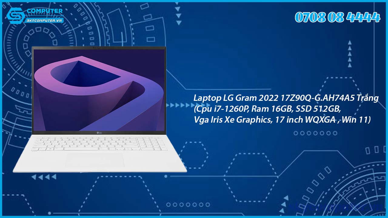 laptop-lg-gram-2022-17z90q-g-ah74a5-trang-cpu-i7-1260p-ram-16gb-ssd-512gb-vga-iris-xe-graphics-17-inch-wqxga-win-11-2