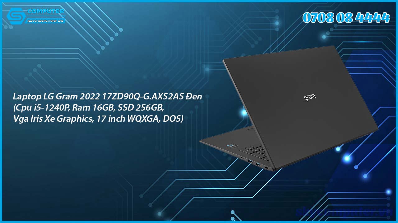laptop-lg-gram-2022-17zd90q-g-ax52a5-den-cpu-i5-1240p-ram-16gb-ssd-256gb-vga-iris-xe-graphics-17-inch-wqxga-dos