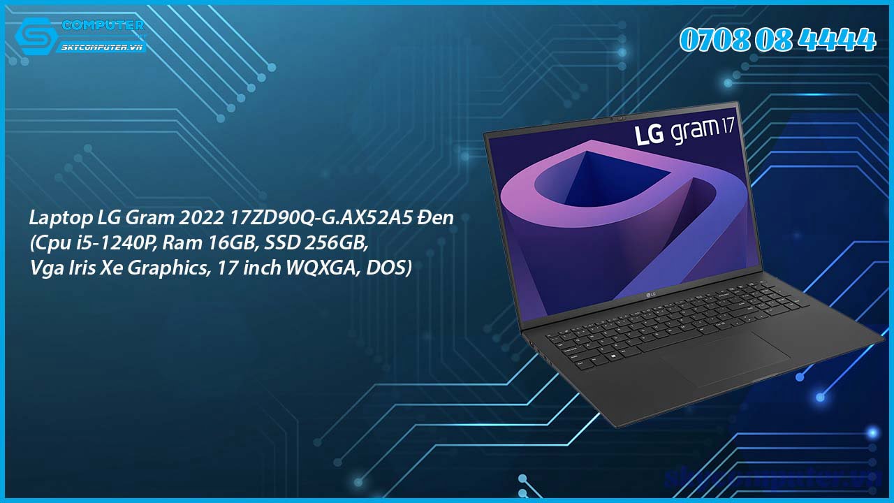 laptop-lg-gram-2022-17zd90q-g-ax52a5-den-cpu-i5-1240p-ram-16gb-ssd-256gb-vga-iris-xe-graphics-17-inch-wqxga-dos