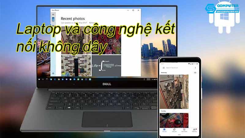 Laptop-va-cong-nghe-ket-noi-khong-day