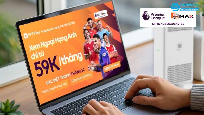 Laptop-va-trai-nghiem-xem-the-thao-truc-tuyen-nhung-luu-y-quan-trong-1