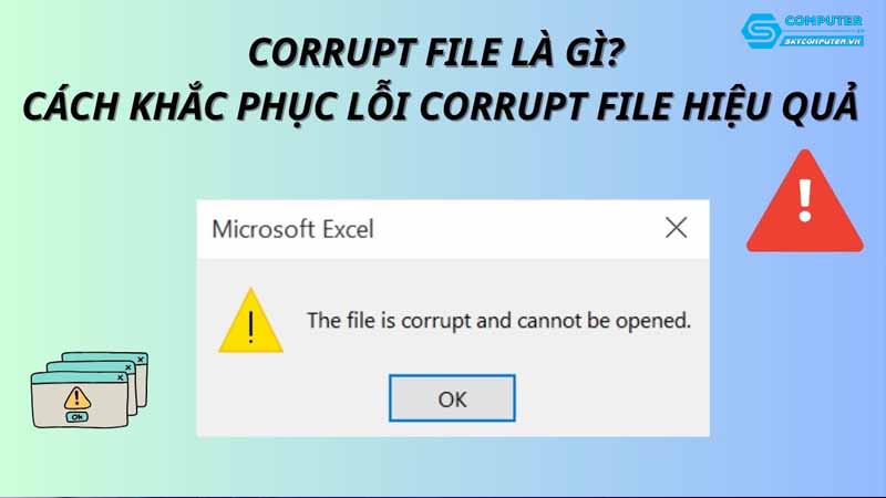 May-tinh-cua-toi-bi-loi-corrupted-file-lam-sao-de-sua-1