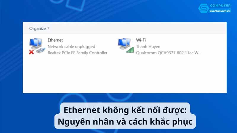 May-tinh-cua-toi-khong-nhan-ket-noi-mang-ethernet-toi-phai-lam-gi-1