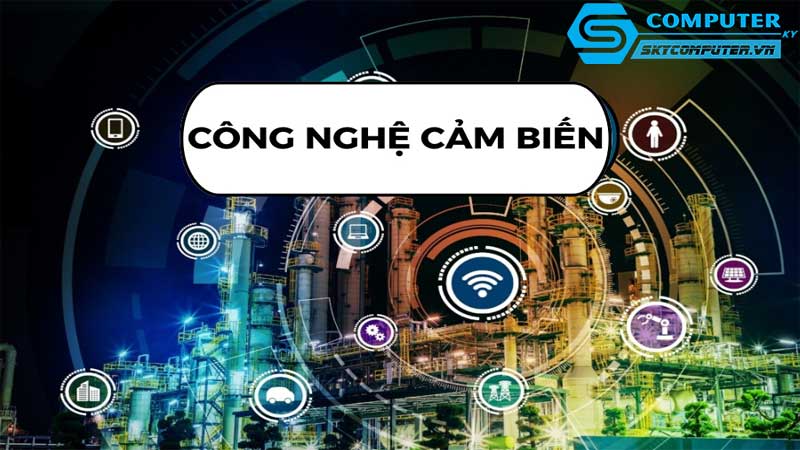 May-tinh-de-ban-va-su-phat-trien-cua-cong-nghe-cam-bien
