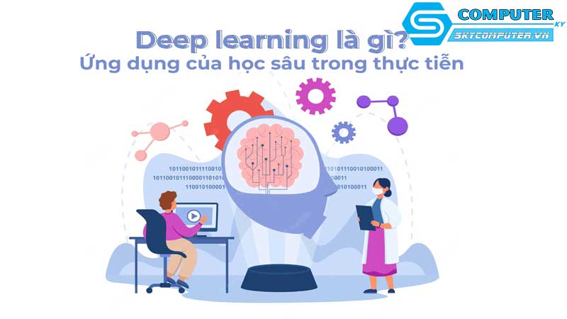May-tinh-de-ban-va-su-phat-trien-cua-cong-nghe-hoc-sau-deep-learning-1