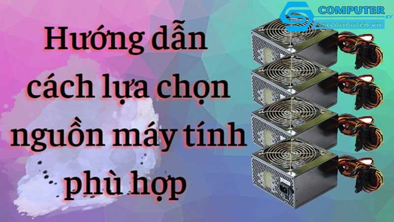 Nguon-dien-cho-may-tinh-de-ban-can-bao-nhieu-watt
