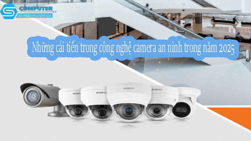 Nhung-cai-tien-trong-cong-nghe-camera-an-ninh-trong-nam-2025-1
