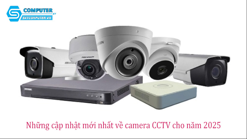 Nhung-cap-nhat-moi-nhat-ve-camera-cctv-cho-nam-2025-0
