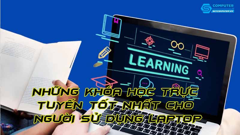 Nhung-khoa-hoc-truc-tuyen-tot-nhat-cho-nguoi-su-dung-laptop