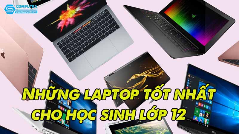 Nhung-laptop-tot-nhat-cho-hoc-sinh-lop-12
