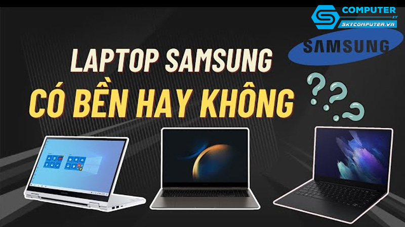 Samsung-tai-sao-laptop-samsung-lai-duoc-yeu-thich_3