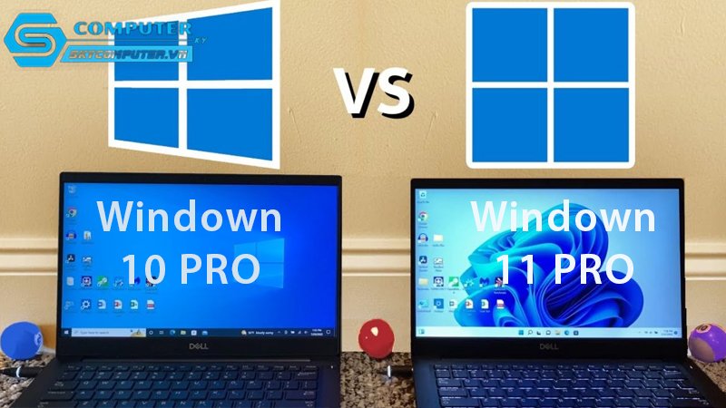 So-sanh-windows-10-pro-va-windows-11-pro-2