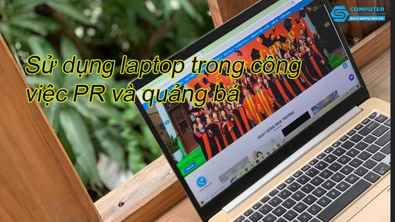 Su-dung-laptop-trong-cong-viec-pr-va-quang-ba