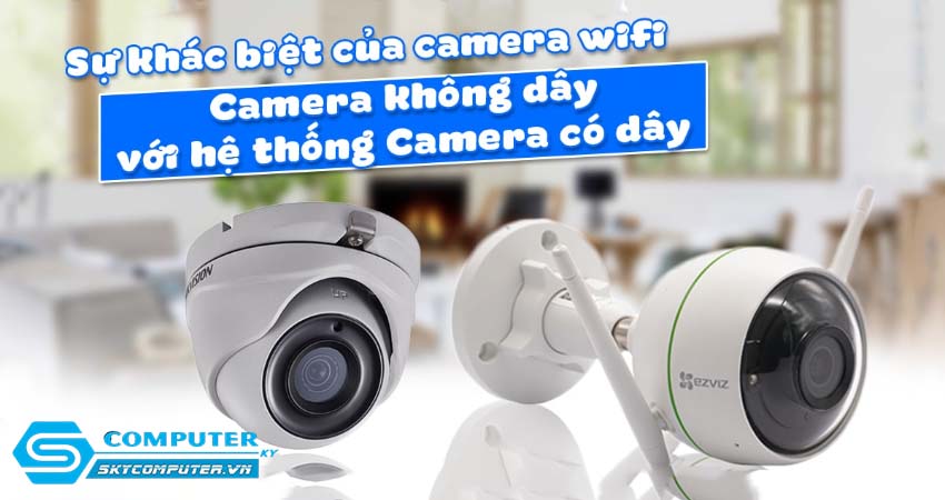 Su-khac-biet-giua-camera-co-day-va-camera-khong-day-2