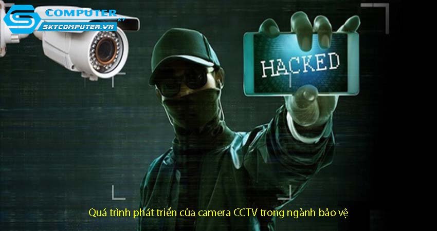 Su-phat-trien-cua-camera-cctv-trong-nganh-bao-ve-va-nhung-thay-doi-trong-cong-nghe-1