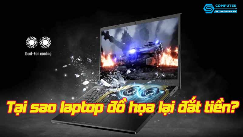 Tai-sao-laptop-do-hoa-lai-dat-tien