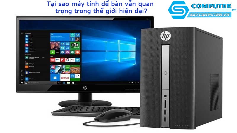 Tai-sao-may-tinh-de-ban-van-quan-trong-trong-the-gioi-hien-dai