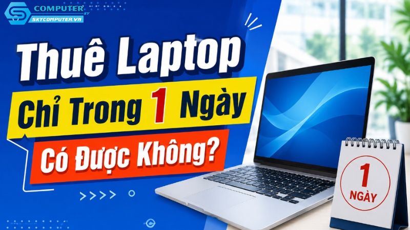Thue-laptop-chi-trong-1-ngay-co-duoc-khong