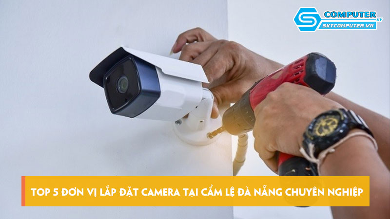 Top-5-don-vi-lap-dat-camera-tai-cam-le-da-nang-chuyen-nghiep-skycomputer