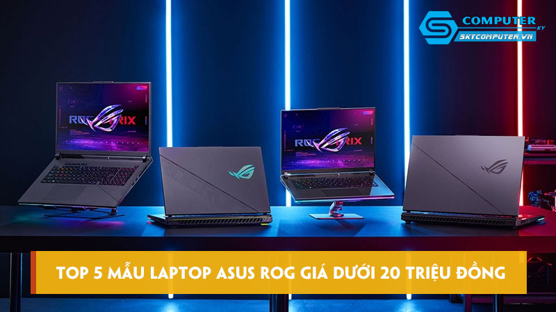 Top-5-mau-laptop-asus-rog-gia-duoi-20-trieu-dong-khong-the-bo-lo-skycomputer